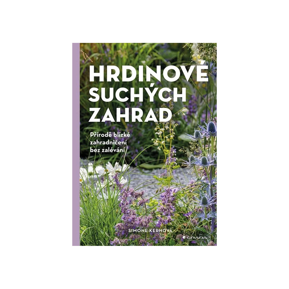 Hrdinovia suchých záhrad - Grada - predaj kníh - 1 ks
